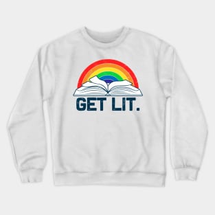 Get Lit Rainbow Funny Reading Literature Crewneck Sweatshirt